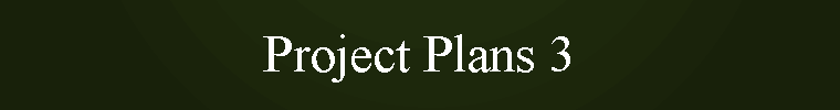 Project Plans 3
