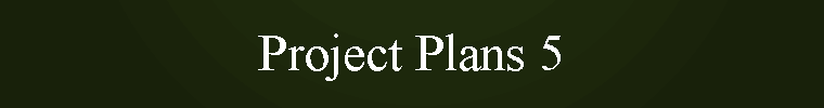 Project Plans 5