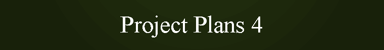 Project Plans 4